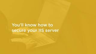Cyber Security Skills: Securing IIS Websites Course Preview