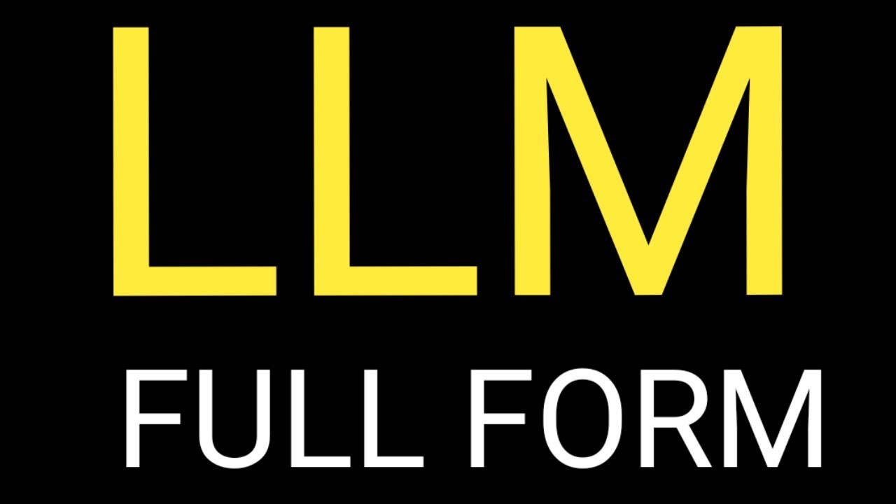 Full Form Of LLM Full Detail Full Form Of LLM Full Detail