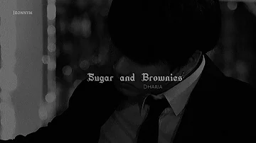 Dharia - Sugar and Brownies || Slowed