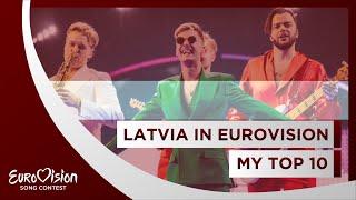🇱🇻 Latvia in Eurovision: My Top 10 (2000 - 2022) 🇱🇻