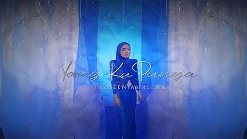 Hazreen Amreena - Yang Ku Punya | Official Music Video