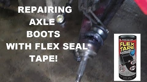 Axle Boot Repair Using Flex Seal Tape