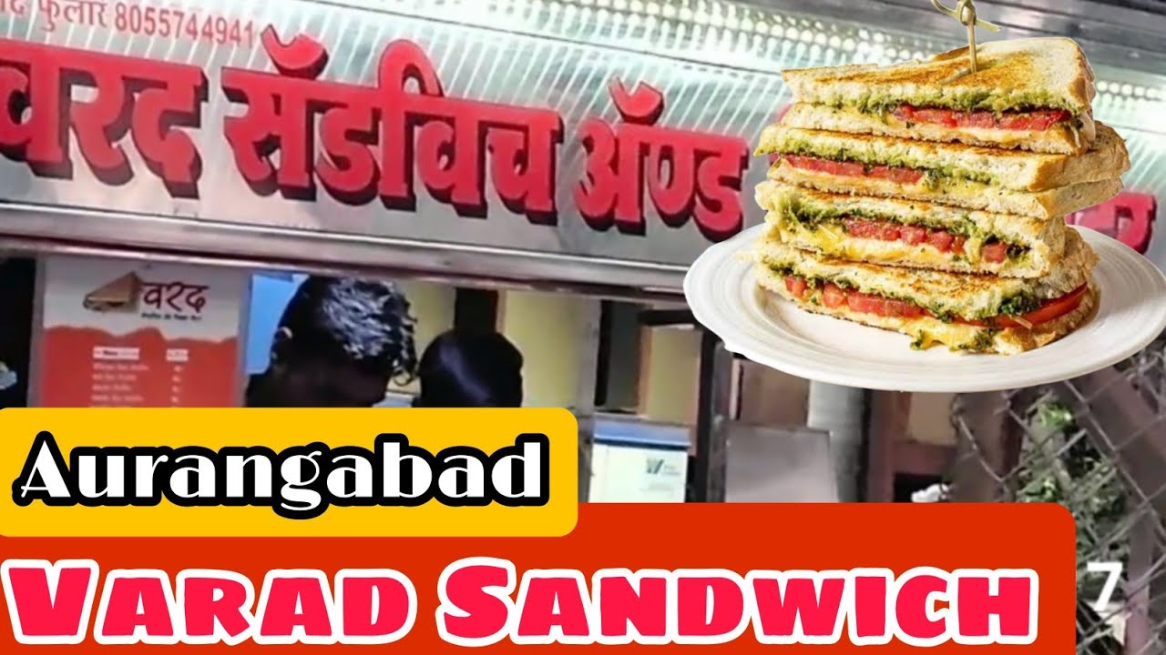 Aurangabad Best Sandwich Varad Sandwich Aurangabad Street Food Food