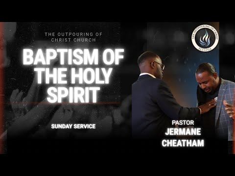The Baptism of The Holy Spirit