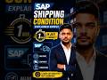 SAP Shipping Condition Explained in 1 Minute | Easy SAP SD Concepts #sapsd