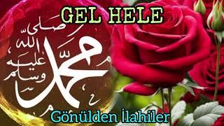 Gel Hele Gel Hele Yaramı Sar Hele