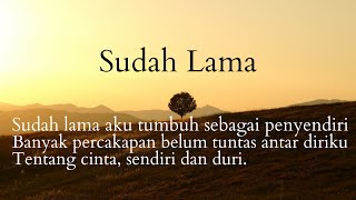 Download Lagu SUDAH LAMA - Puisi Cinta Perpisahan - bidikata MP3