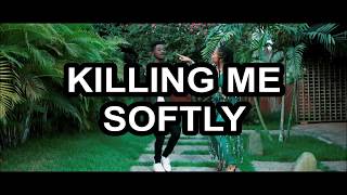 Adina Feat Kuami Eugene Killing Me Softly Lyrics Video