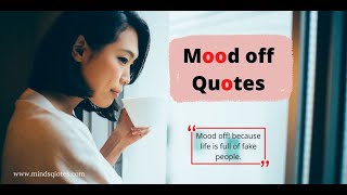 15 BEST Mood off Quotes English