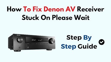How to Fix Denon AV Receiver Stuck on “Please Wait” (Boot Loop & Reset Troubleshooting Guide)