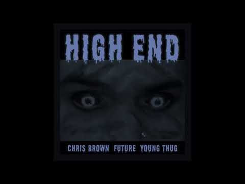 Chris Brown - High End ft Future, Young Thug Slowed Down