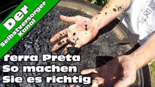 Terra Preta selbst herstellen. So machen Sie es richtig