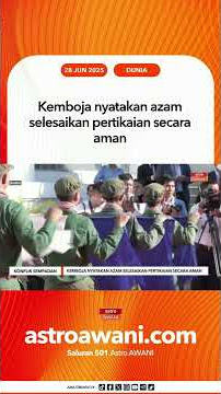 Kemboja nyatakan azam selesaikan pertikaian secara aman