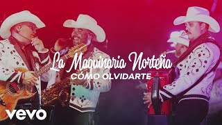 La Maquinaria Norteña - Cómo Olvidarte (Lyric Video) chords