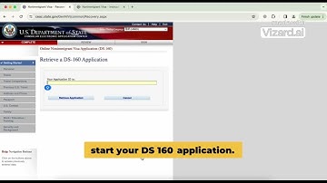 How to Use Your Application ID to Retrieve Your DS 160 Form