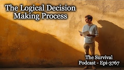 The Logical Decision Making Process - Epi-3767