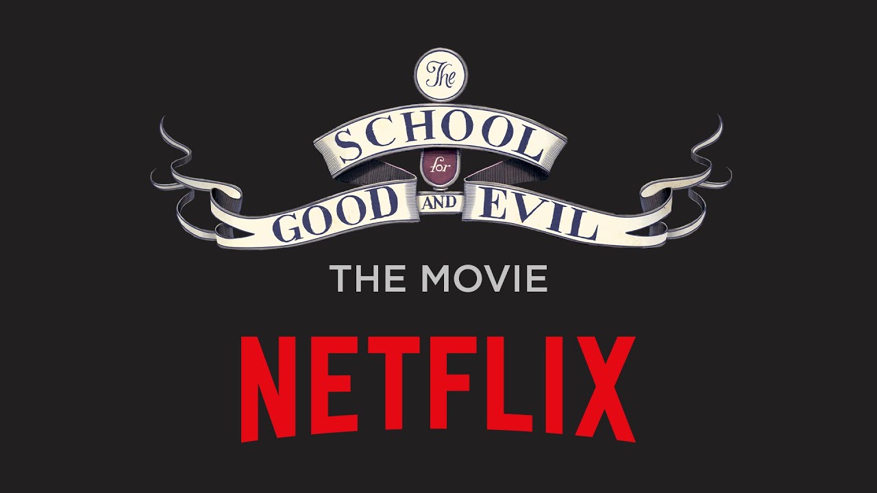 The School For Good And Evil By Soman Chainani 08 Adapted For Netflix Columbia School Of The Arts