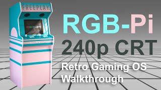 RGB-Pi Retro Gaming System for CRT emulation - Operating System - Menus - Arcade play - Make it So