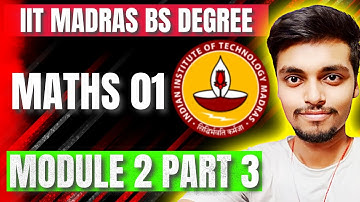 Module 2 Part 3 | Maths 01 | IIT Madras BS degree | Revision | Nikansh