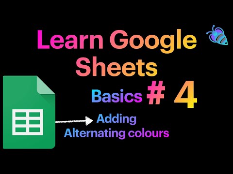Alternating Colours | Basics #4 | Learn Google Sheets
