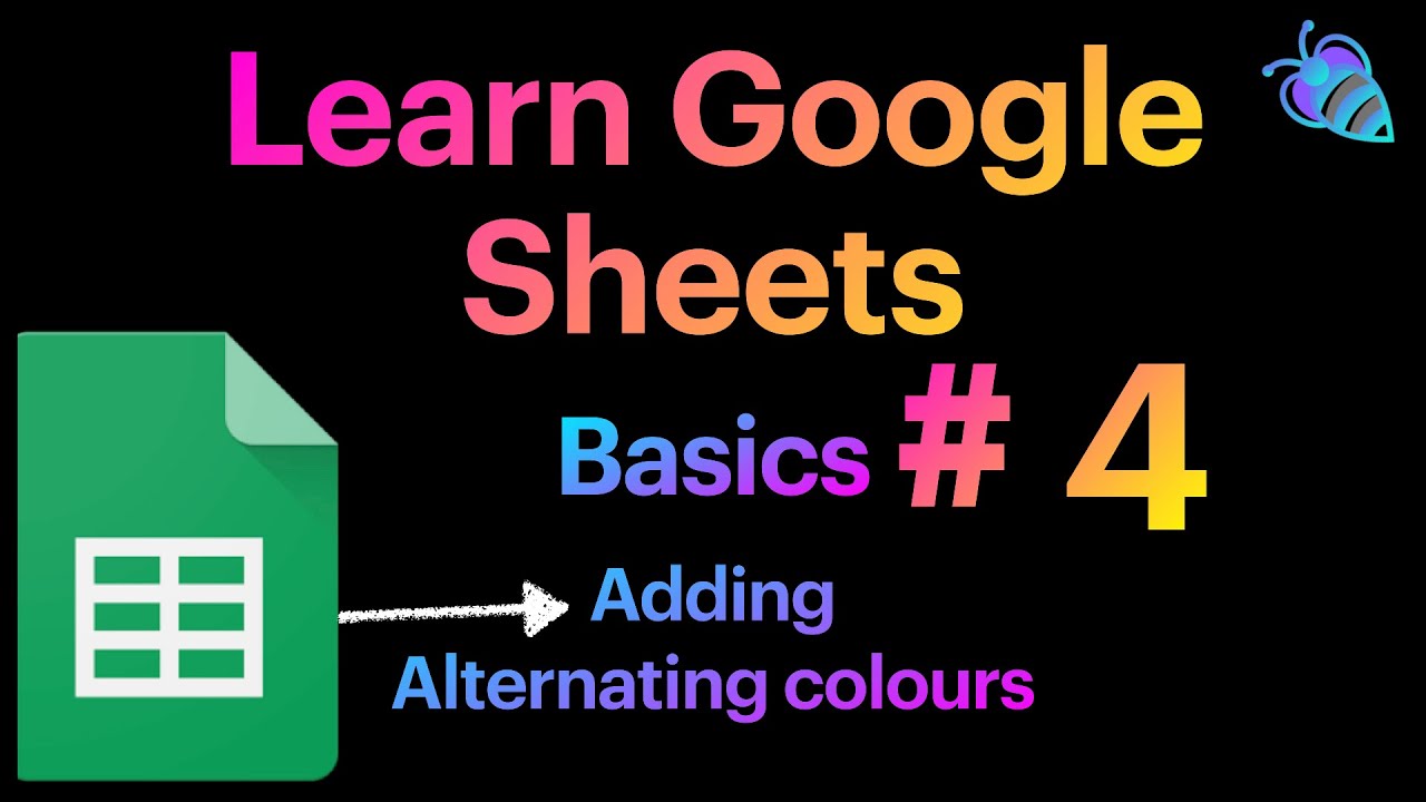Alternating Colours | Basics #4 | Learn Google Sheets