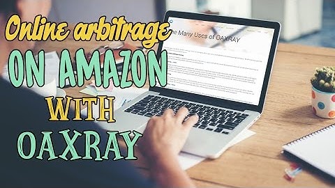 Online arbitrage using OAXRAY on Amazon for amazon reselling using amazon fba.