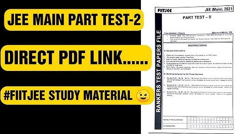 #fiitjeemodulespdf--JEE MAIN PART TEST-2(with solutions)|FIITJEE COACHING MATERIAL,#howisfiitjee