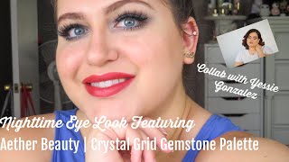 Nighttime Look | Aether Crystal Grid Gemstone Palette | Collab with Yessie Gonzalez (CF & Vegan)