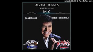Alvaro Torres Mix Solo Exitos Mixed By Dj Andry El Salvador