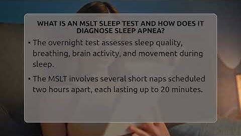 What Is An MSLT Sleep Test And How Does It Diagnose Sleep Apnea? - Sleep Apnea Support Network