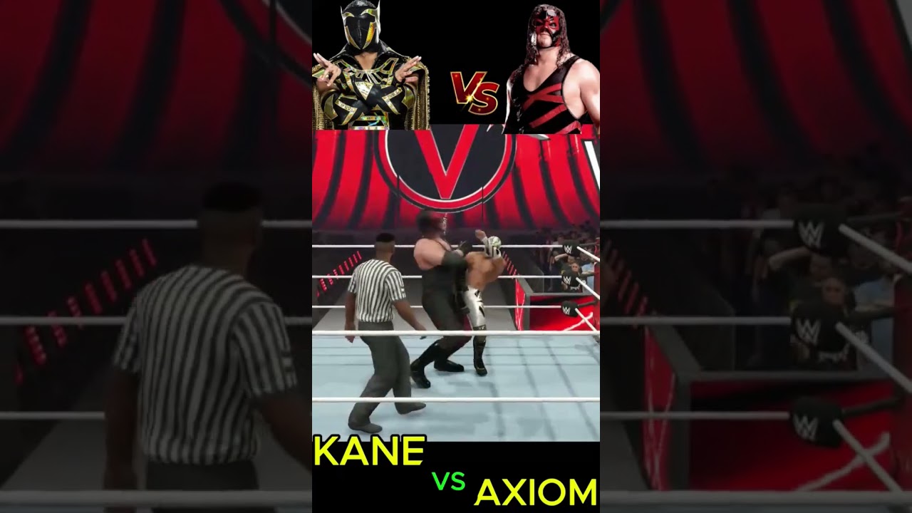 Kane vs axiom crazy fight 