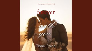 Chapter 95 - Forever with You (Always Ashville—Book 2)