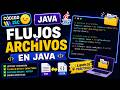 🔥 FLUJOS y ARCHIVOS en Java 💾 | FileReader, FileWriter y BufferedReader