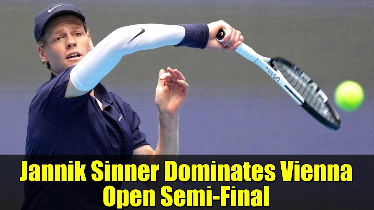 Jannik Sinner Dominates Vienna Open Semi-Final | ATP Tennis Highlights & Analysis
