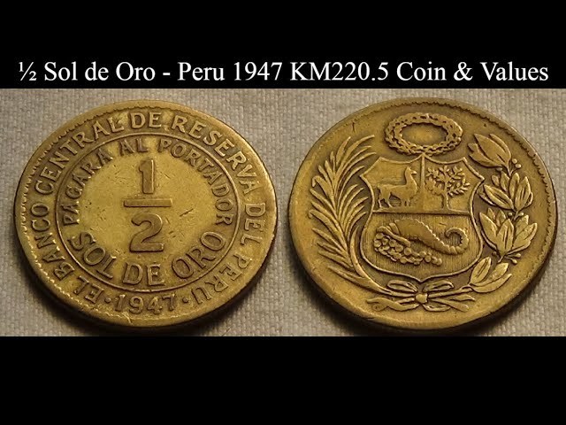 ½ Sol de Oro - PERU 1947 KM220 5 Coin & Values - YouTube