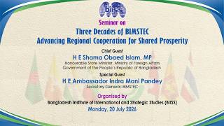 Seminar on Three Decades of BIMSTEC: Advancing Regional Cooperation for Shared Prosperity