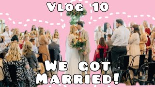 V10 - WE GOT MARRIED!