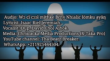 Wo ci cool mithke Beny Nhialic lomku ayang de Beny 