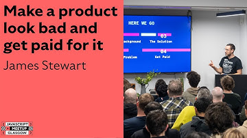 Make a product look bad and get paid for it - James Stewart at GlasgowJS JavaScript Meetup