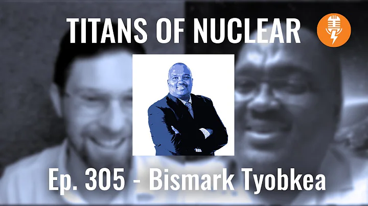 Ep 305: Bismark Tyobeka - Chief Executive Officer, National Nuclear Regulator