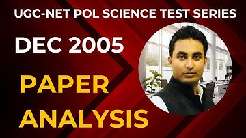 UGC NET POLTICAL SCIENCE |  DEC 2005 PAPER ANALYSIS| Explained by Arif Khan Sir (JRF) #ugcnetexam