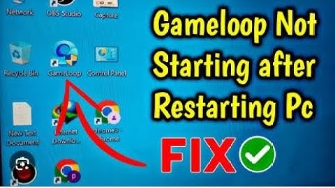 Fix GameLoop Not Opening In Windows 10      GameLoop Not Working     Problem Fixed