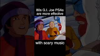 80s G.I. Joe PSAs are more effective with scary music