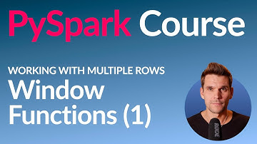 PySpark Course #21: Window Functions (1)