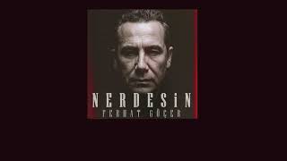 Ferhat Göçer - Nerdesin (Karaoke)