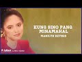Manilyn Reynes - Kung Sino Pang Minamahal (Lyric Video)
