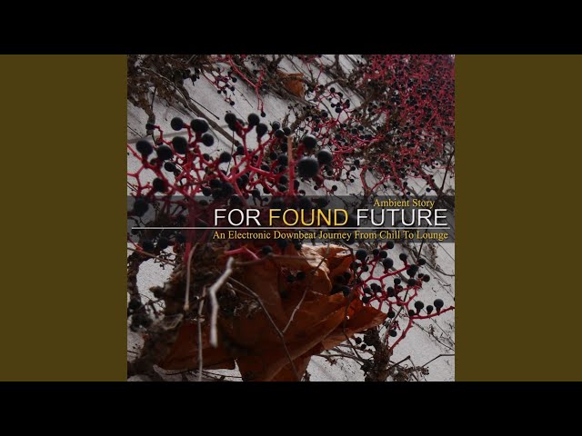 For Found Future - Relativ