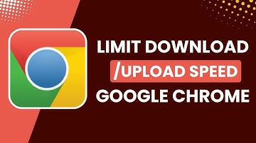 Limit Upload / Download Speed in Google Chrome !
