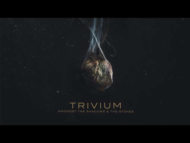 Trivium - Amongst the Shadows & The Stones