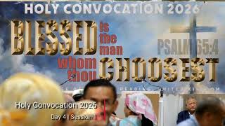 Holy Convocation 2026 Day 4 Session 1